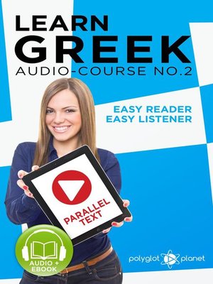 cover image of Learn Greek--Easy Reader | Easy Listener | Parallel Text--Audio Course No. 2
